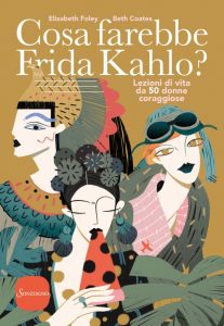 cosa farebbe frida kahlo